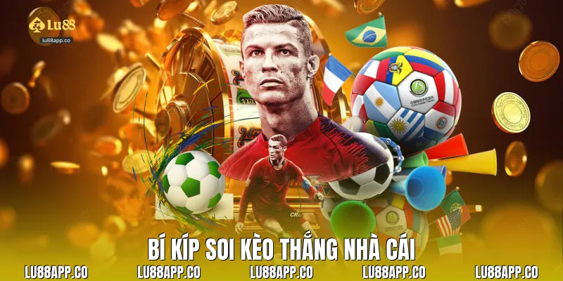 Bí kíp soi kèo thắng nhà cái