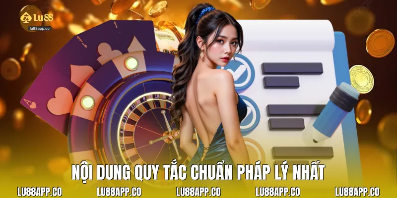 Nội dung quy tắc chuẩn pháp lý nhất